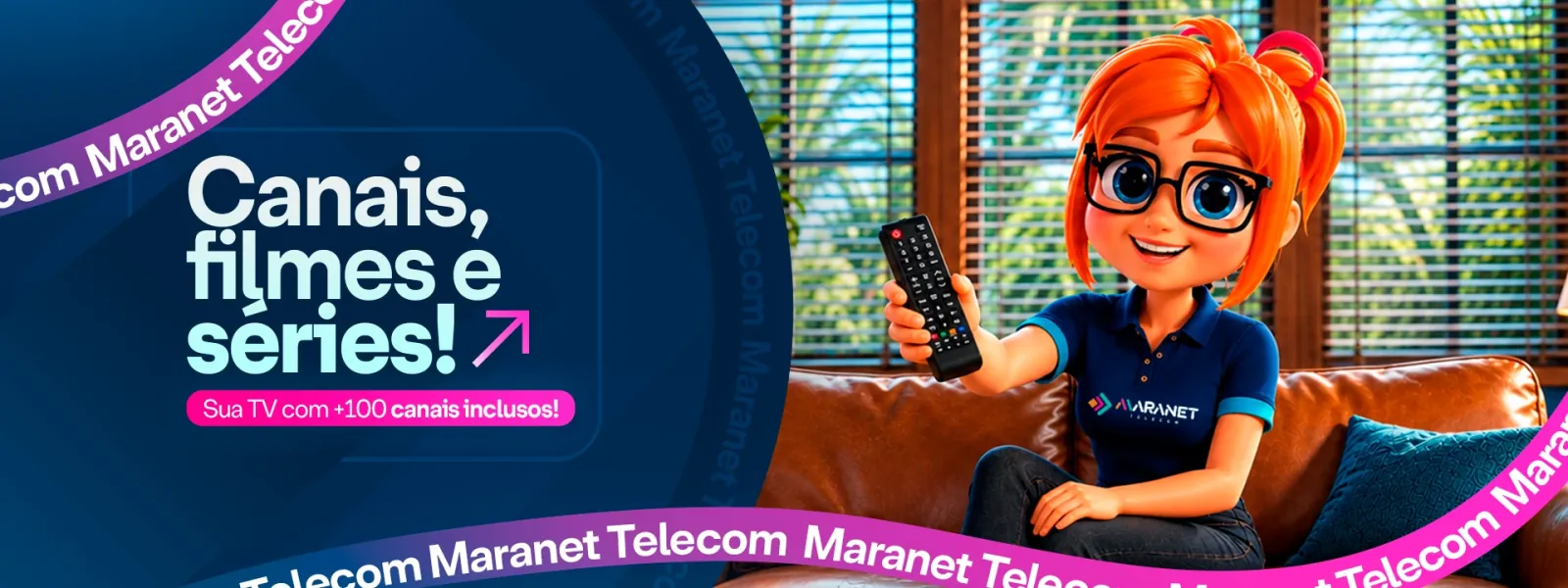 Canais, filmes e séries! Sua TV com +100 canais inclusos na internet Maranet